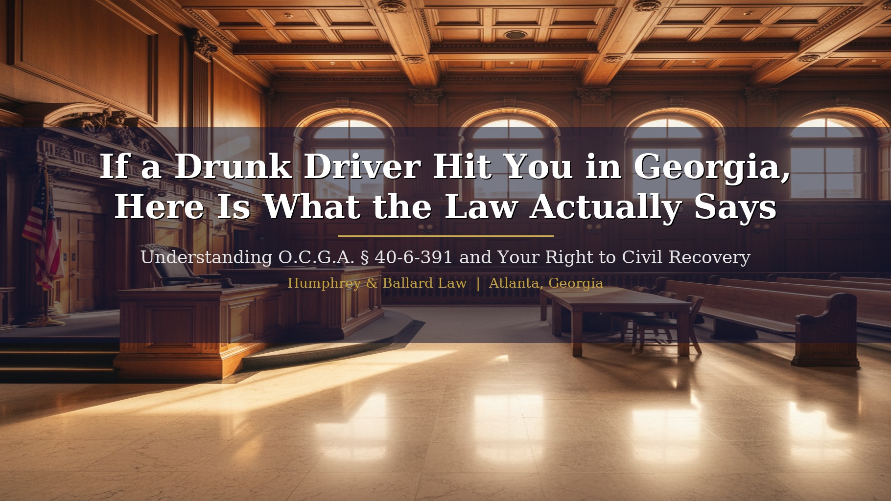 georgia-dui-law-40-6-391-drunk-driver-hit-you